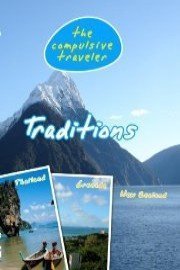 The Compulsive Traveler Traditions