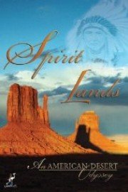 Spirit Lands: An American Desert Odyssey