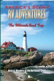 America's Scenic RV Adventures: Natural Wonders of the Northeast Coast