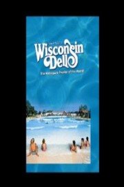 Take A Tour Of... Wisconsin Dell