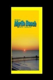 Take A Tour Of...Myrtle Beach South Carolina