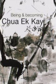 Being and Becoming Chua Ek Kay