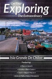 On Tour Exploring the Extraordinary: Isla Grande De Chiloe