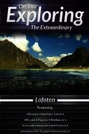 On Tour Exploring the Extraordinary: Lofoten