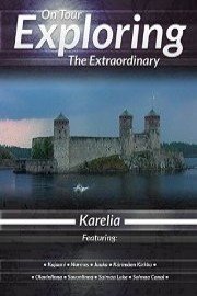 On Tour Exploring the Extraordinary: Karelia