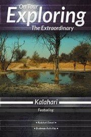 On Tour Exploring the Extraordinary: Kalahari