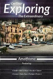 On Tour Exploring the Extraordinary: Amalfitana