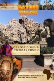 Nature Tracks Of Lost Cities & Forests Found