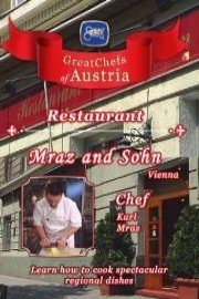 Great Chefs of Austria: Chef Karl Mraz - Mraz and Sohn - Vienna