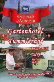 Great Chefs of Austria: Chef Walter Jost - Gartenhotel Tummlerhof Seefeld - Tyrol
