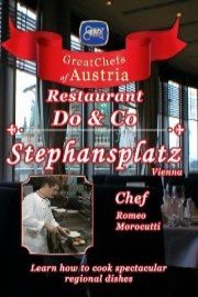 Great Chefs of Austria: Chef Romeo Morocutti - Do & Co Stephansplatz - Vienna