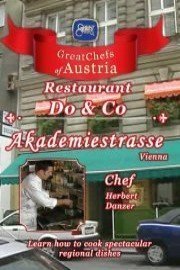 Great Chefs of Austria: Chef Herbert Danzer - Do & Co Akademiestrasse - Vienna