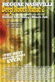 Deep Roots Music 2: Bunny Lee Story / Black Ark