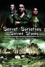 Secret Societies From Mecca to Megaliths