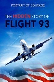 Portrait of Courage: The Hidden Story of Flight 93