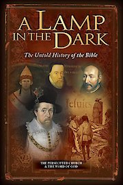 A Lamp in the Dark: Untold History of the Bible