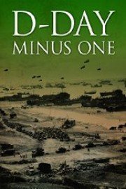 D-Day Minus One