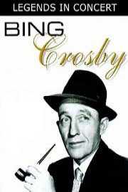 Legends in Concert: Bing Crosby