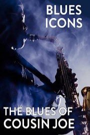 Blues Icons: The Blues of Cousin Joe