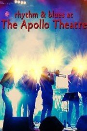 Rhythm and Blues at the Apollo Theatre