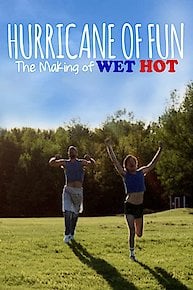 Hurricane of Fun: The Making of Wet Hot