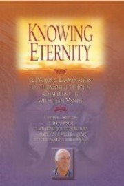 Knowing Eternity: Volume 1
