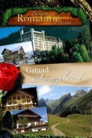 Europe's Classic Romantic Inns Gstaad Switzerland