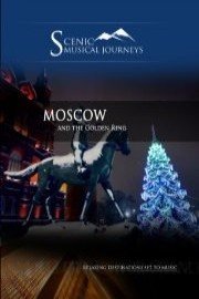 Naxos Scenic Musical Journeys Moscow and the Golden Ring