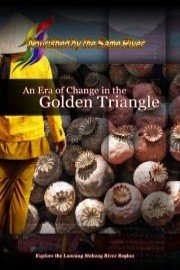 Nourished by the Same River An Era of Change in the Golden Triangle