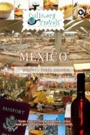 Culinary Travels Mexico