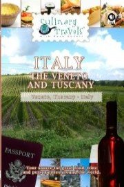 Culinary Travels Travels Italy - The Veneto and Tuscany