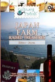 Culinary Travels Japan-Farm-Raised Treasures