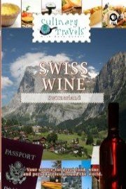 Culinary Travels Swiss Wine