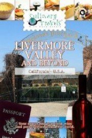 Culinary Travels Livermore Valley and Beyond