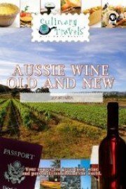 Culinary Travels Aussie Wine-Old and New