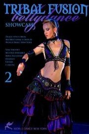 Tribal Fusion Bellydance Showcase 2