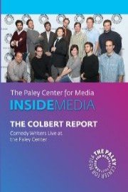 The Truthiness Behind the Lines: An In-depth Look Behind the Scenes with The Colbert Report Writers: Live at the Paley Center