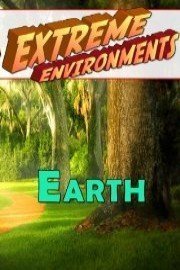 Extreme Environments Earth
