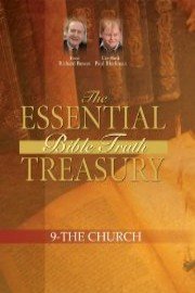 The Essential Bible Truth Treasury - The Church