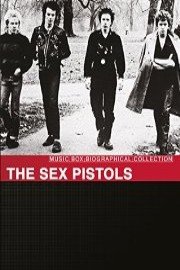 Music Box Biographical Collection: The Sex Pistols