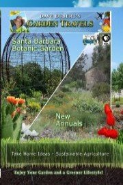 Garden Travels: Santa Barbara Botanic Garden and New Annuals