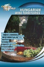 Cities of the World Hungarian Wine Territories Hungary