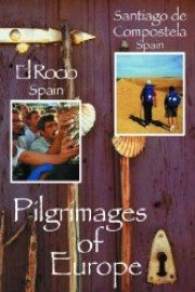 Pilgrimages Of Europe El Rocio