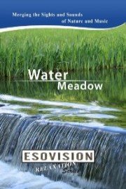 ESOVISION Relaxation WATER MEADOW