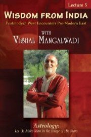 Wisdom From India - Lecture 5: Astrology