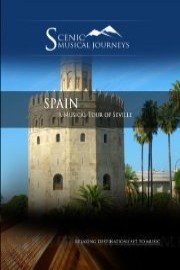 Naxos Scenic Musical Journeys Spain A Musical Tour of Seville
