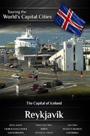 Touring the World's Capital Cities Reykjavik: The Capital of Iceland