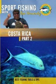 Sportfishing with Dan Hernandez Costa Rica Pt 2