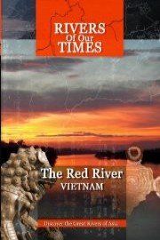 Rivers of Our Time The Red River Vietnam