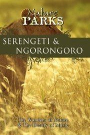 Nature Parks SERENGETI & NGORONGORO Tanzania